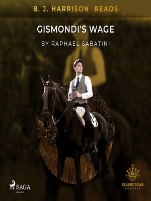 cover image of B. J. Harrison Reads Gismondi's Wage